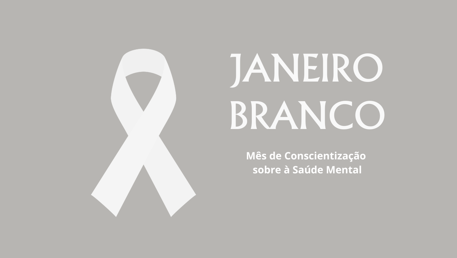 Campanha Janeiro Branco: A Importância da Saúde Mental